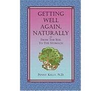 Getting Well Again, Naturally Kelly, Penny (Auteur)