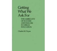 Getting What We Ask For