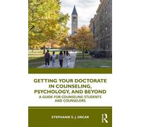 Getting Your Doctorate in Counseling, Psychology, and Beyond A Guide for Counseling Students and Counselors - Stephanie S. J. Drcar - Routledge - ebook (ePub) - Livre
