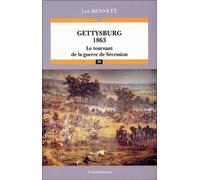 Gettysburg 1863 Le tournant de la guerre de Sécession - Lee Kennett - Economica - broché - Livre