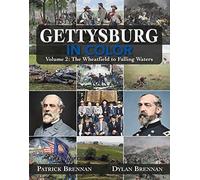 Gettysburg in Color: The Peach to Falling Waters (2)
