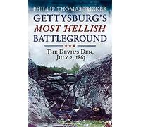 Gettysburg's Most Hellish Battleground, The Devil's Den, July 2, 1863