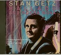 Getz, Stan - Ballads & Bossa Nova