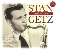 Getz, Stan - Early Autumn (Box 3 CDs)