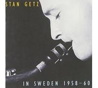 Getz, Stan - In Sweden 1958-1960