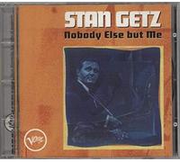 Getz, Stan - STAN GETZ-NOBODY ELSE BUT ME