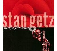 Getz, Stan - Plays for Lovers [Import]