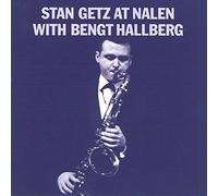 Getz, Stan - Stan Getz at Nalen With Bengt Hallb