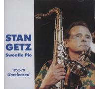 Getz, Stan - Sweetie Pie-1952-70 Unreleased