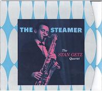 Getz, Stan - The Steamer