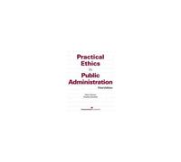 Geuras, D: Practical Ethics In Public Administration