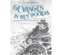 Gevangen in het poolijs. De ontdekkingsreis van Adrien de Gerlache