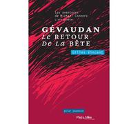 Gévaudan, le retour de la Bête Les aventures de Michael Connors, livre premier - Gilles Vincent - Paul&Mike - broché - Roman junior