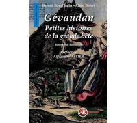 Gévaudan : Petites histoires de la grande bête