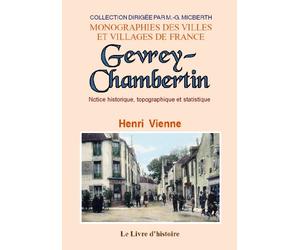 Gevrey-Chambertin - notice historique, topographique et statistique