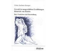 Gewalt In Ausgewählten Erzählungen Heinrich Von Kleists