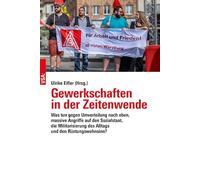 Gewerkschaften in der Zeitenwende: Was tun gegen Umverteilung nach oben, massive Angriffe auf den Sozialstaat, die Militarisierung des Alltags und den Rüstungswahnsinn?