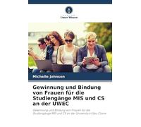 Gewinnung und Bindung von Frauen für die Studiengänge MIS und CS an der UWEC