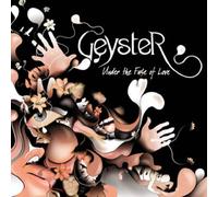 Geyster - Under The Fuse Of Love