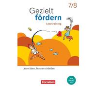 Gezielt fördern 7./8. Schuljahr - Lern- und Übungshefte Deutsch 2025 - Lesetraining - Lesen üben, Texte erschließen - Thematisches Arbeitsheft mit Lösungsbeileger