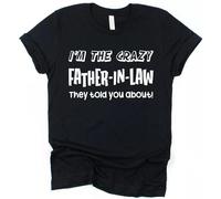 GFG23rwer I'm The Crazy Father-in-Law T-Shirt Gift for Father-in-Law Present Idea Funny