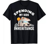 GFG23rwer Spending My Kids Inheritance Funny Motorhome RV Gift Unisex T-Shirt