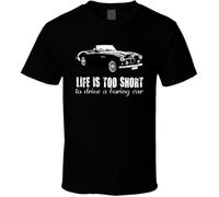gfu6dle 1956 Austin Healey 100 Six Bn4 B and W Life is Too Short Retro Vintage Car Fan T Black 3XL