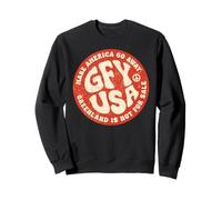 GFY USA Groenland n'est Pas à Vendre Sweatshirt