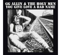 GG Allin - GG Allin - You Give Love A Bad Name