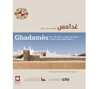 Ghadamès - Une Ville Dans Le Désert De Libye