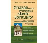 Ghazali On The Principles Of Islamic Sprituality