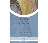 Ghazar P'arpec'i's History Of The Armenians