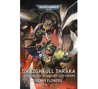 Roman Warhammer 40,000 - Ghazghkull Thraka: Seigneur des Seigneurs eud’Guerre (Broché)