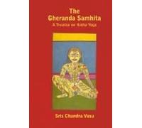 Gheranda Samhita - A Treatise on Hatha Yoga