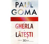 Gherla. Latesti - Paul Goma, Cartier Popular, Editie in limba romana