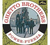 Ghetto Brothers - Power-Fuerza