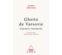Marek Edelman – Ghetto de Varsovie – Carnets retrouvés – Broché