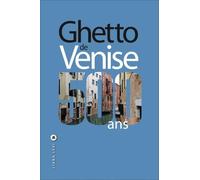 Ghetto de Venise 500 ans