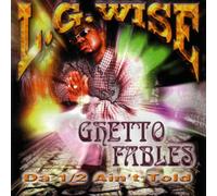 Ghetto Fables: Da 1/2 Ain't Told