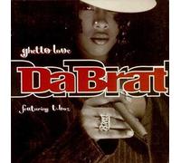 Da Brat - Ghetto Love