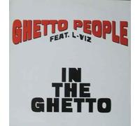 Ghetto People Feat. L-Viz - In The Ghetto