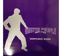 Ghetto People - Suspicious Minds