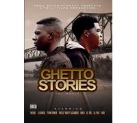 Ghetto Stories: The Movie