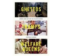 Ghettos Tramps And Welfare Queens Stephen Faculty Fellow Pimpare, University Of New Hampshire At Durham Carsey School Of Public Policy (Auteur)