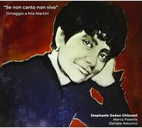 Ghizzoni Ocean Stephanie - Se Non Canto Non Vivo (Omaggio a Mia Martini)