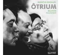 Quentin Ghomari – Otrium – Deuxième Mouvement – CD – Import – in-akustik