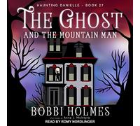 Ghost and Mountain Man (The Haunting Danielle Series) [Import]