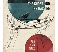 Ghost and the Machine,the - Red Rain Tires (180g Lp+Mp3)
