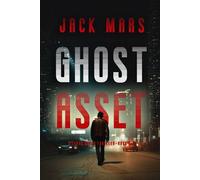 Ghost Asset (A Cyrus Drake Action Thriller-Book 6) - Jack Mars - Jack Mars - ebook (ePub) - Livre