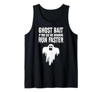 Ghost Bait, si tu me Vois Courir, Courir Plus Vite, drôle, Paranormal Débardeur
